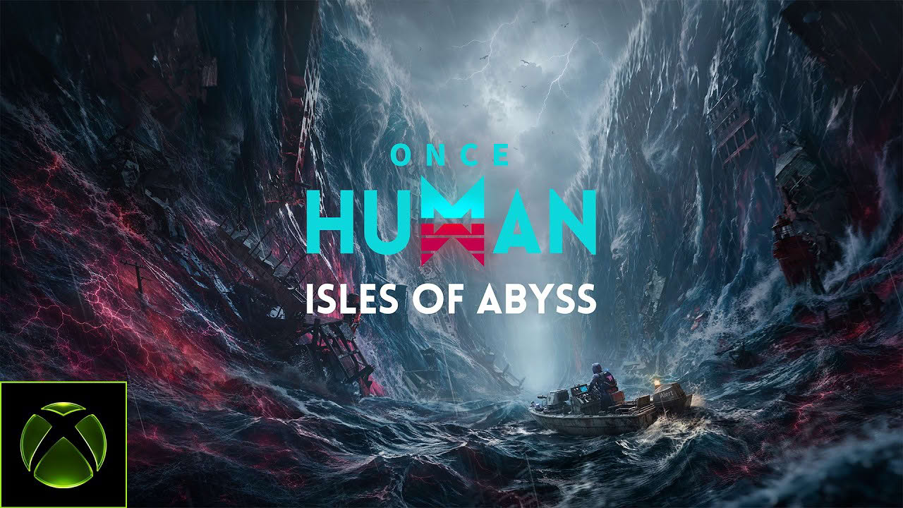 Once Human: Isles of Abyss — Release Date Reveal Trailer