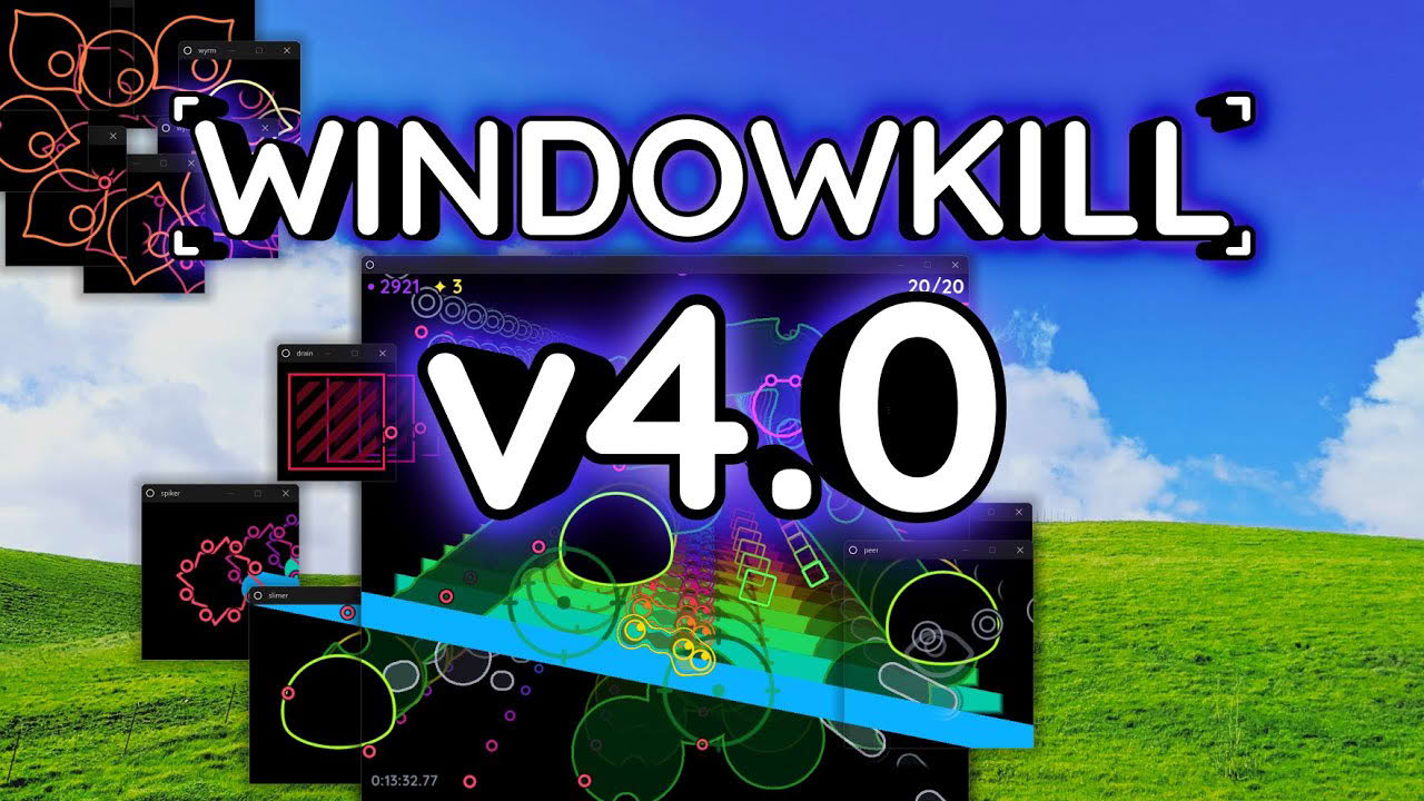 Windowkill 4.0 update is out!