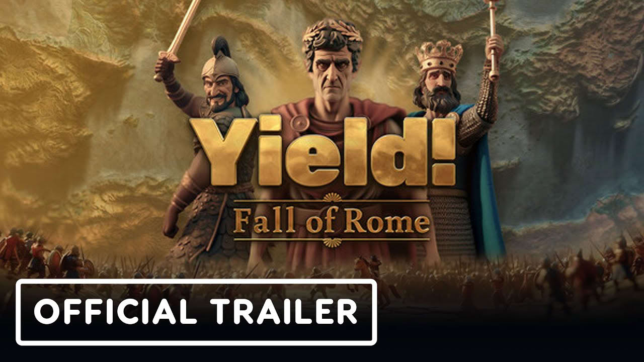 Yield! Fall of Rome - Official Early Access Trailer