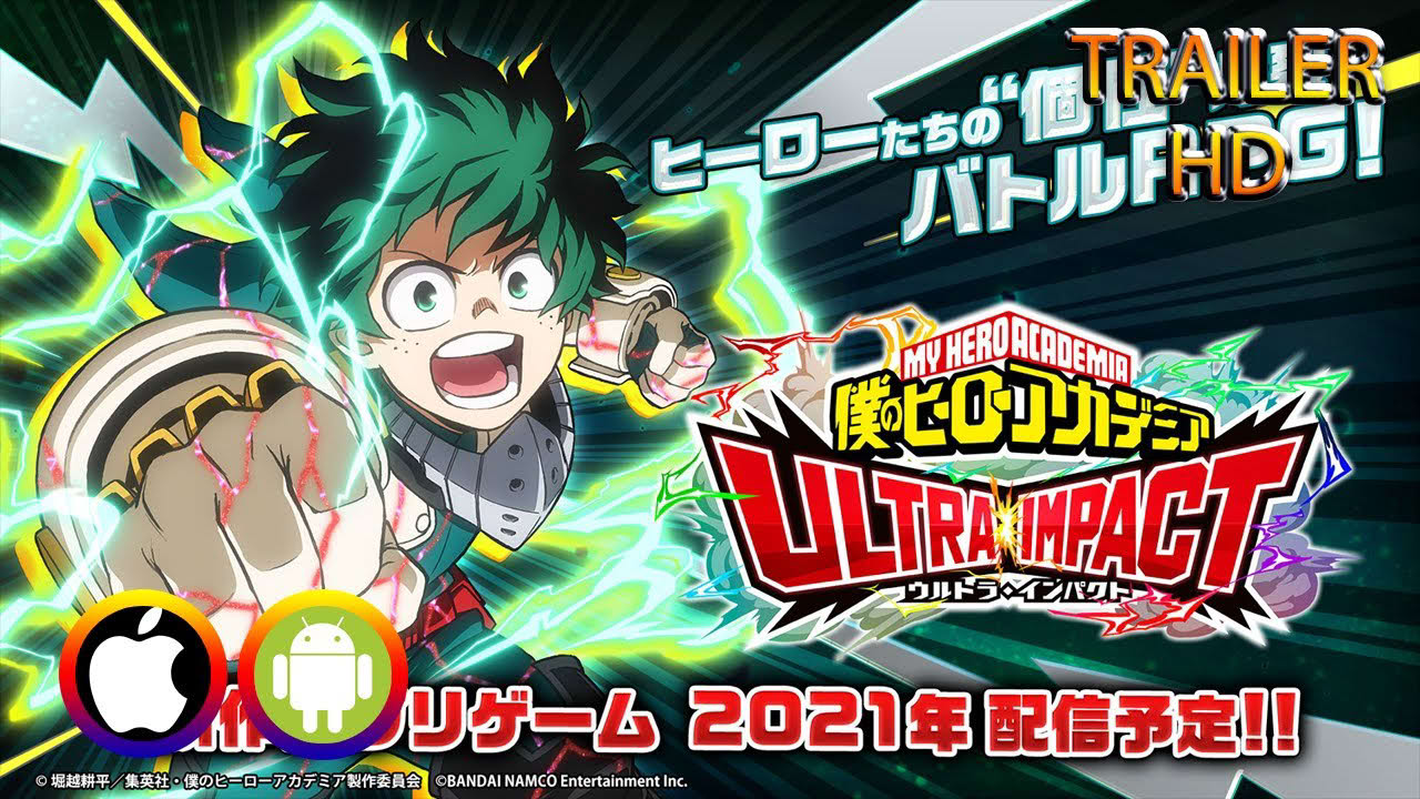 My Hero Academia: ULTRA IMPACT - Trailer (Android/IOS) Official