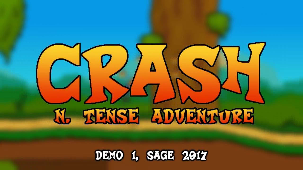 Crash N. Tense Adventure - Video 4, SAGE 2017 Demo