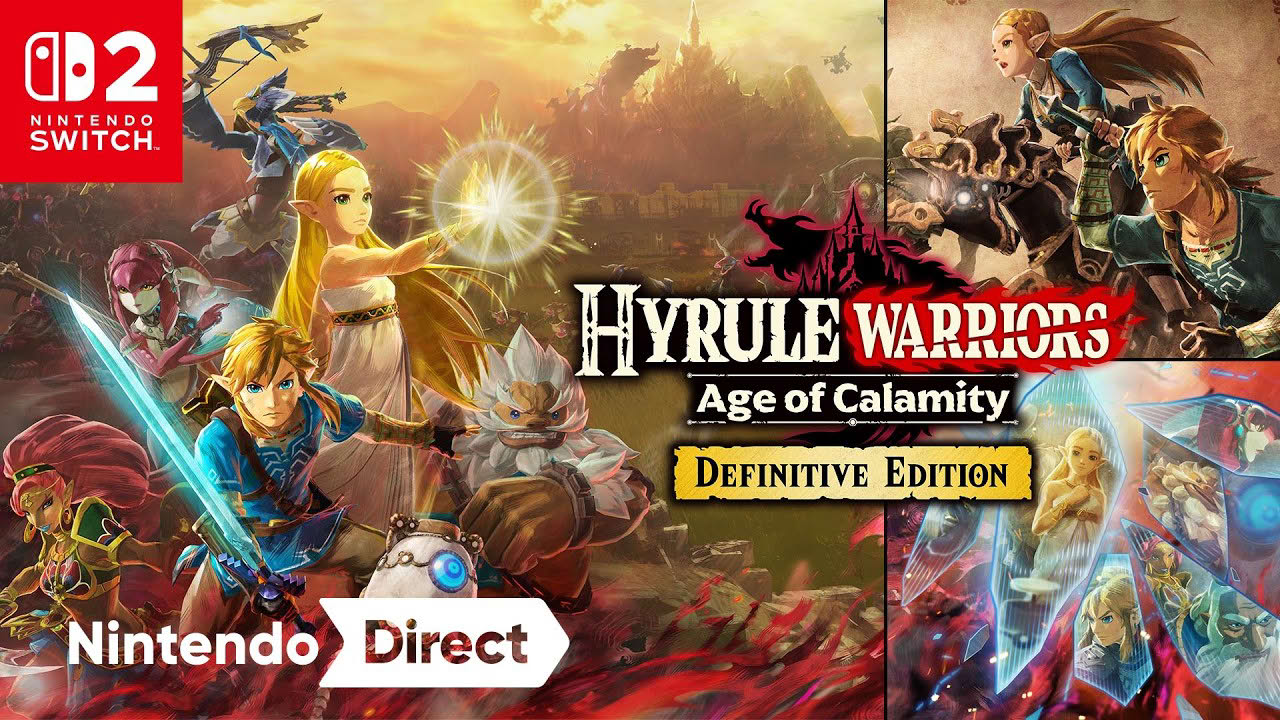 Hyrule Warriors: Age of Calamity – Definitive Edition – Nintendo Direct 9.9.2026