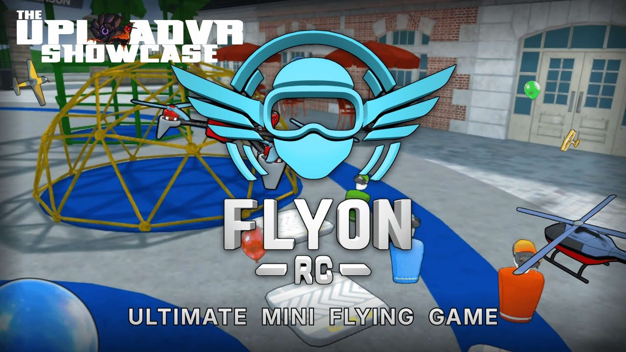 FLYON RC - RELEASE WINDOW - The UploadVR Showcase - Summer 2026