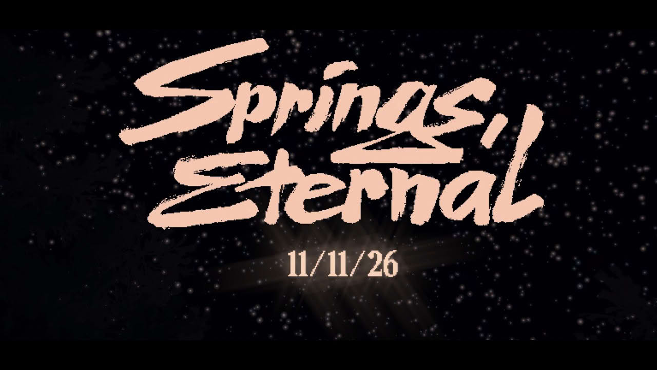 Springs, Eternal
