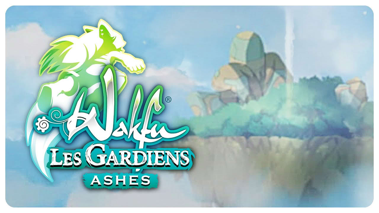 WAKFU : les Gardiens | ASHES