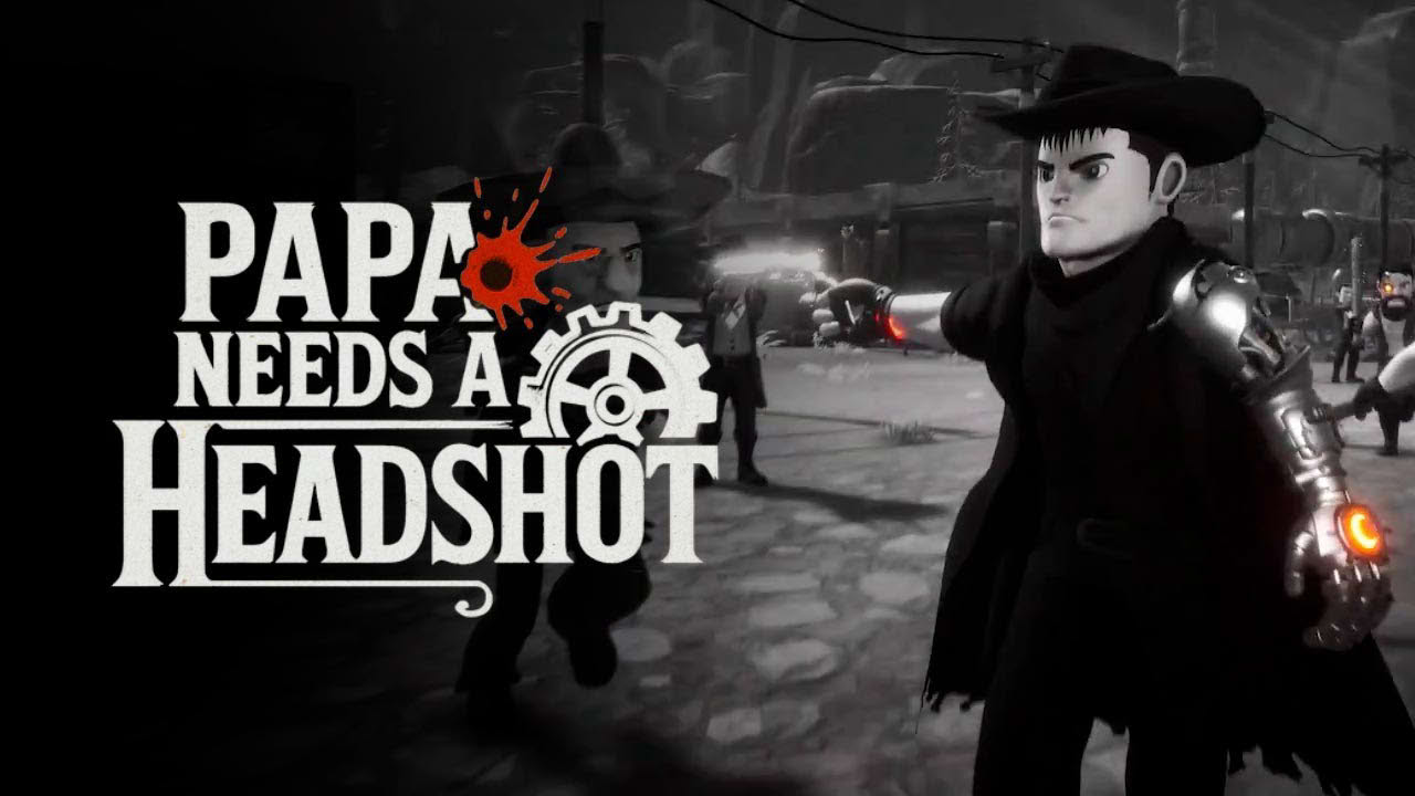 Papa Needs A Headshot - Announcement Trailer