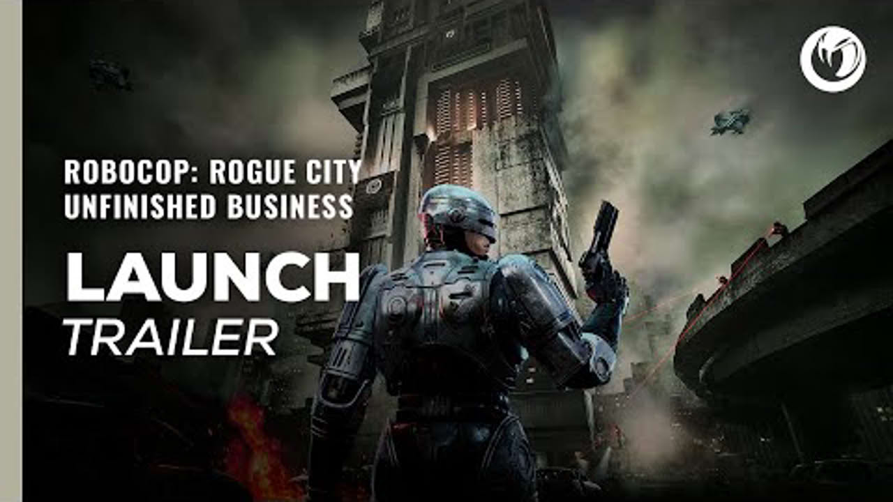 RoboCop: Rogue City - Unfinished Business | Launch Trailer