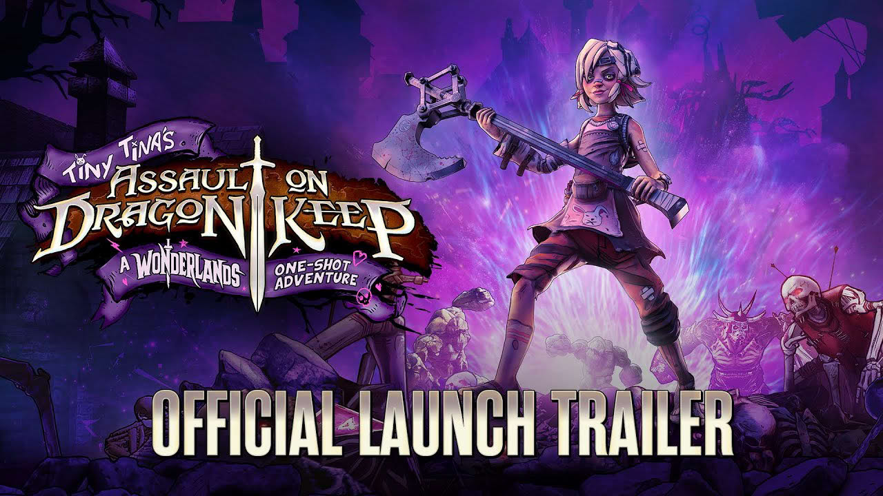 Tiny Tina's Assault on Dragon Keep: A Wonderlands One-shot Adventure - Launch Trailer