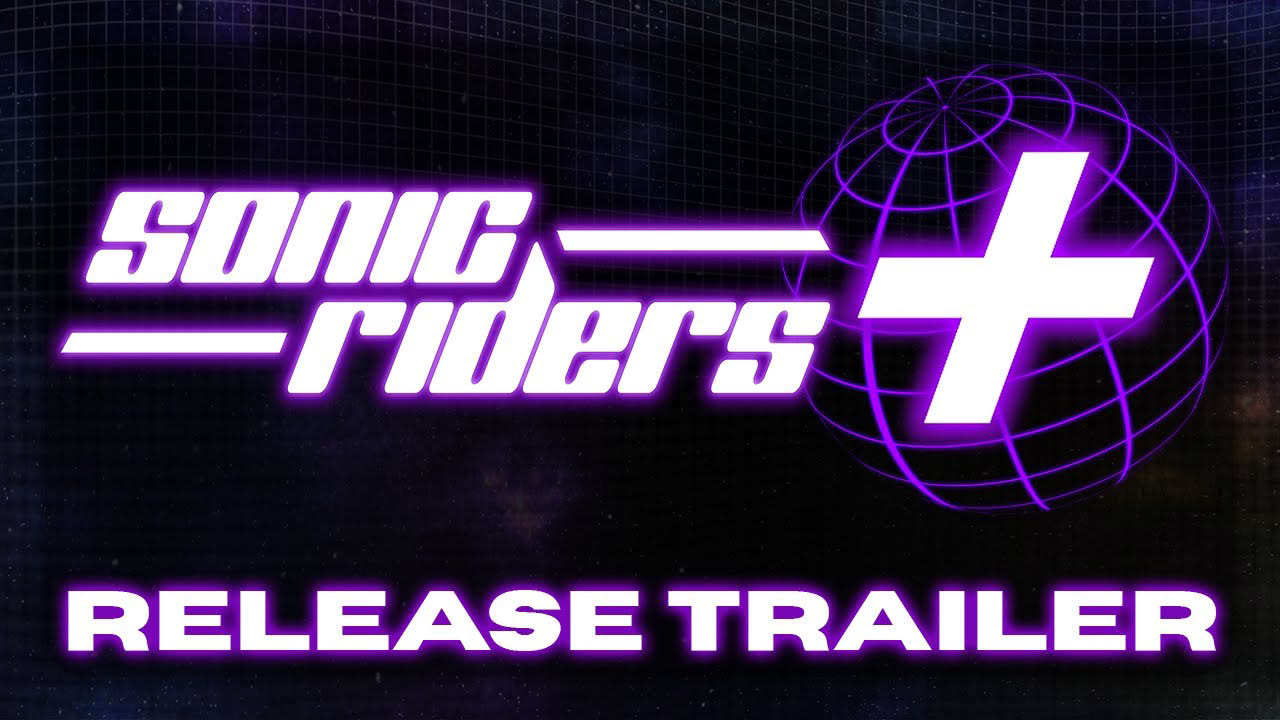 Sonic Riders Plus Version 0.5 Release Trailer