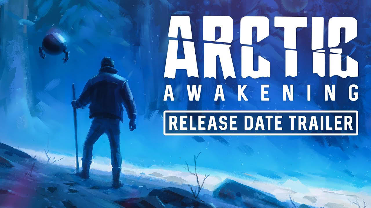 Arctic Awakening - Release Date Trailer