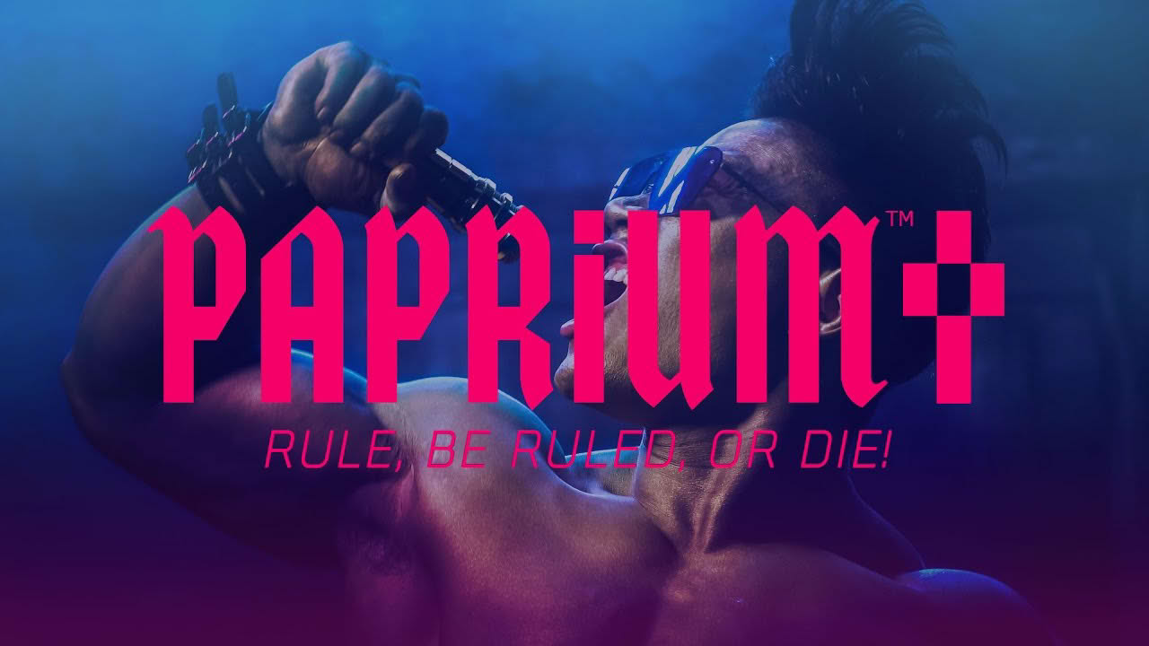 PAPRIUM - RULE, BE RULED, OR DIE!