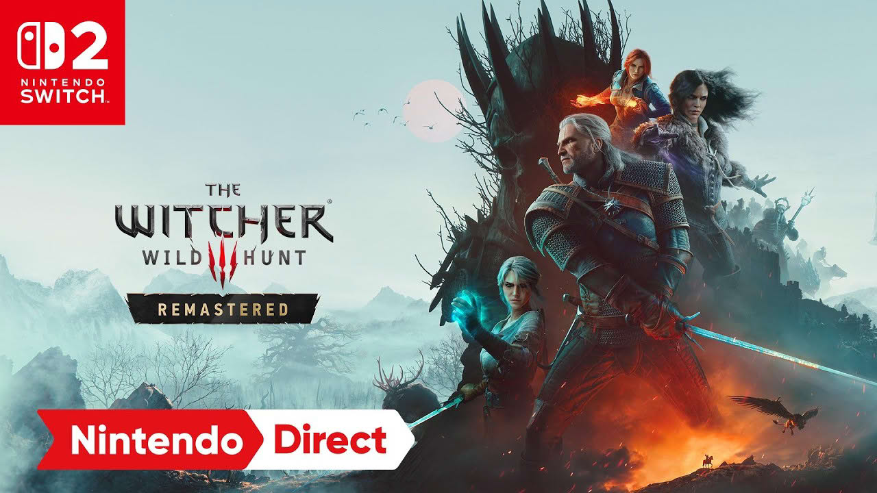 The Witcher 3: Wild Hunt – Remastered – Nintendo Direct 9.9.2026