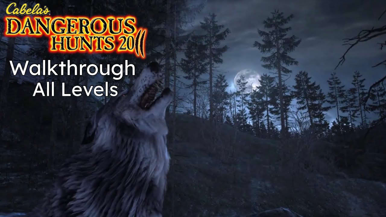 Cabela's Dangerous Hunts 2011 - Full Game Walkthrough (All Levels)