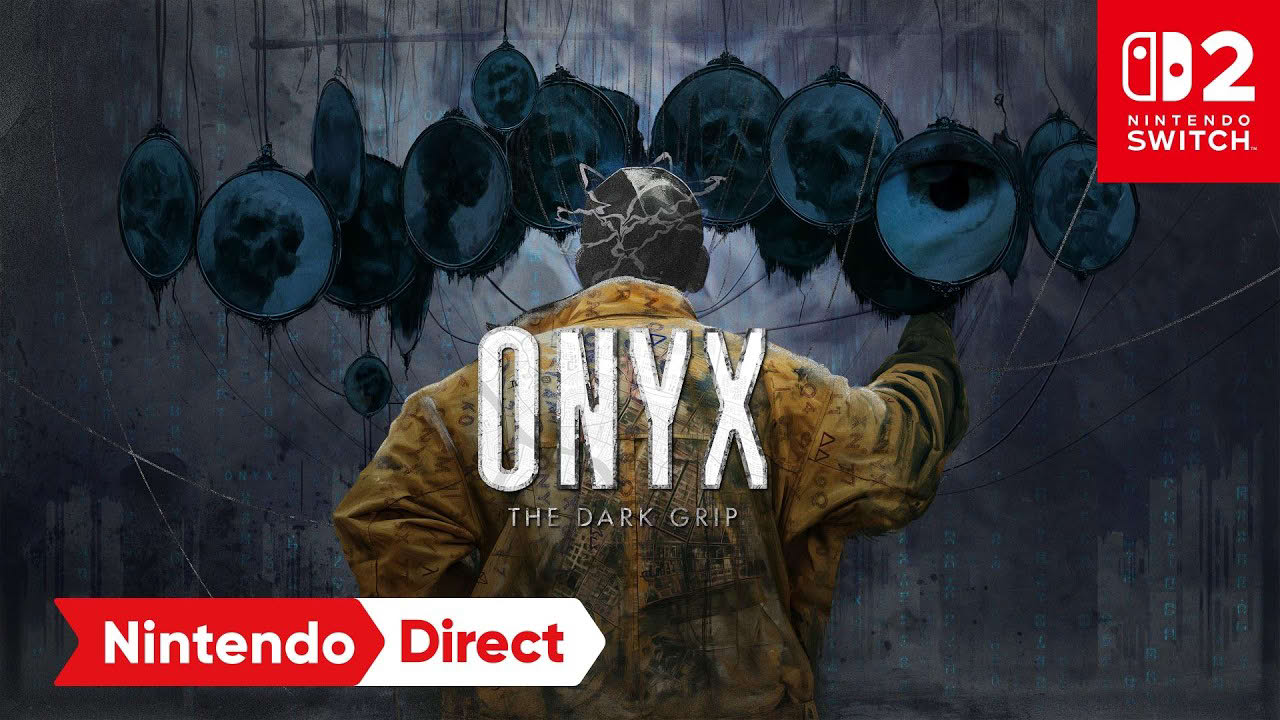 Onyx: The Dark Grip – Announcement Trailer – Nintendo Switch 2